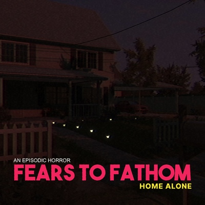 Fears to Fathom - Home Alone no Steam
