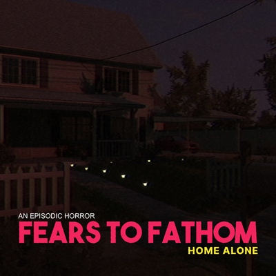 Fears to Fathom - Home Alone on Steam